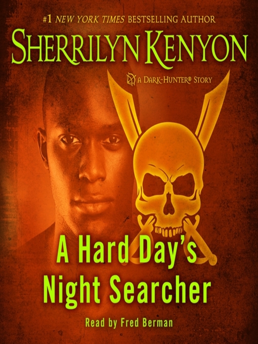 Title details for A Hard Day's Night Searcher by Sherrilyn Kenyon - Available